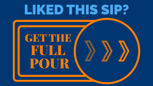 Get the Full Pour