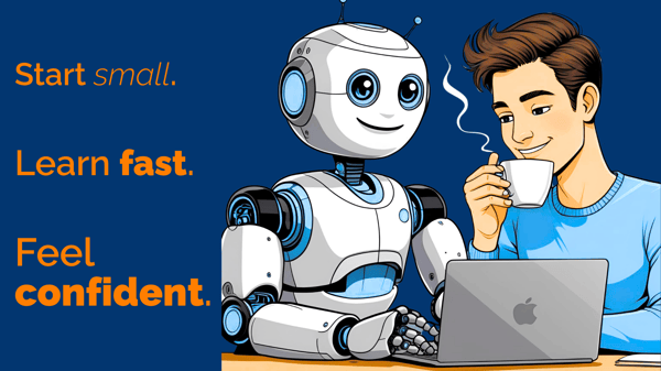 Start Small. Learn Fast. Feel Confident.  CTA