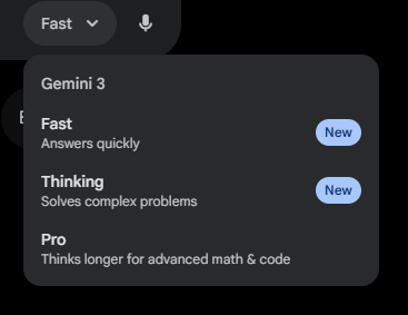 A screenshot of a dark-mode user interface menu for "Gemini 3." The menu lists three model options: "Fast," which "Answers quickly"; "Thinking," which "Solves complex problems"; and "Pro," which "Thinks longer for advanced math & code." Blue badges labeled "New" are positioned next to the Fast and Thinking options.