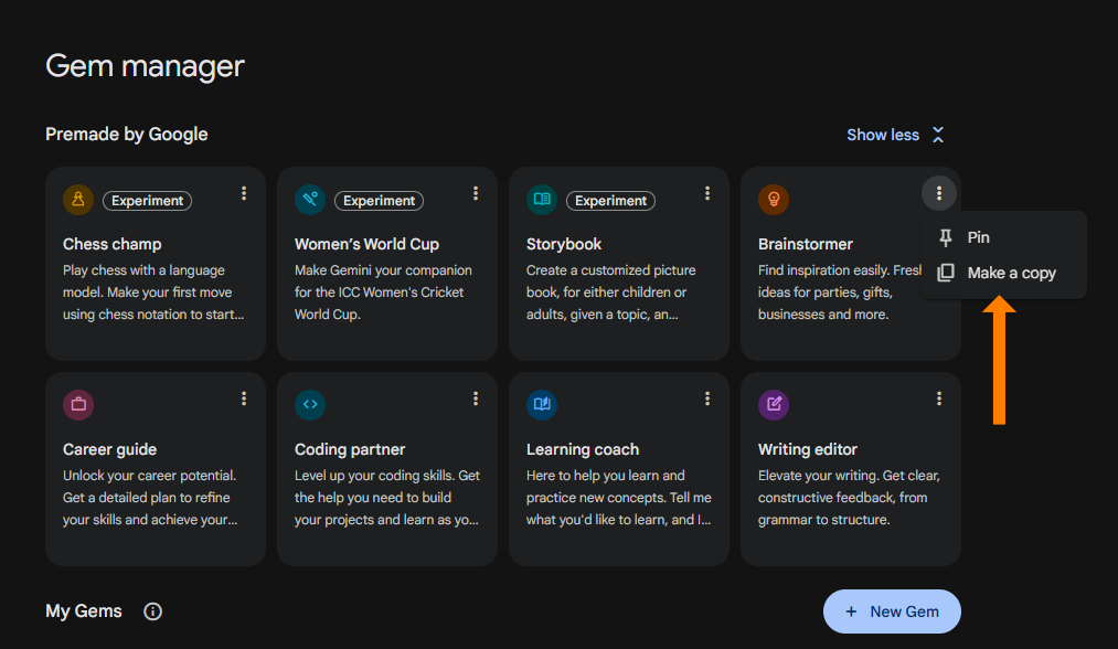 A close-up screenshot of the "Gem manager" in the Gemini interface, displaying eight premade Gem cards including "Career guide," "Coding partner," and "Writing editor." An orange arrow points to a vertical three-dot menu on the "Brainstormer" card, which is open to show the options "Pin" and "Make a copy," specifically highlighting "Make a copy".