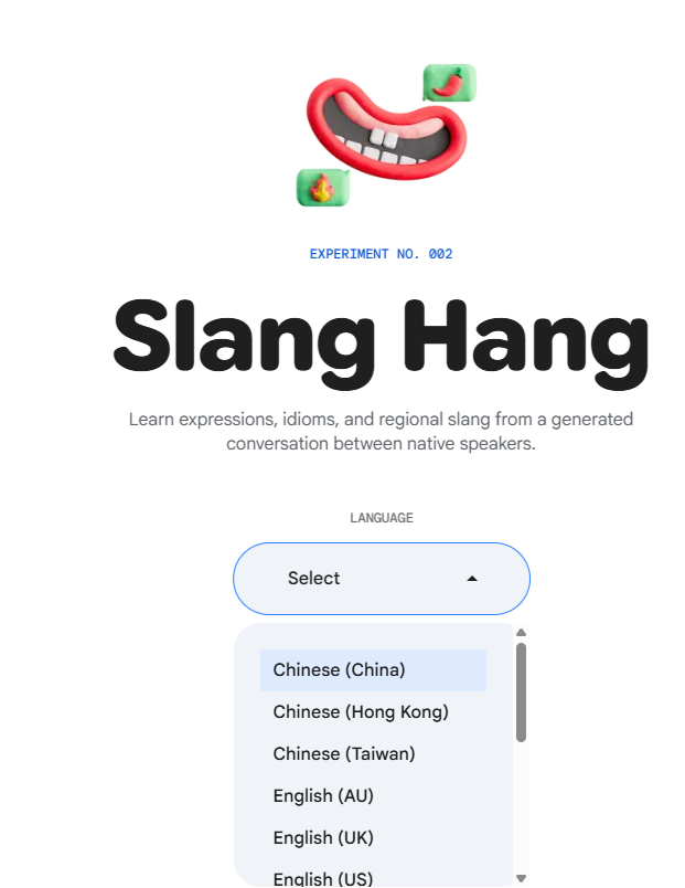 The landing page for "Slang Hang," a language learning experiment featuring a claymation-style illustration of a mouth with a chili pepper. A dropdown menu is open, showing language options including Chinese (China, Hong Kong, Taiwan) and English (AU, UK, US).