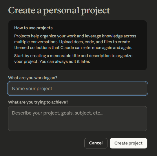 A pop-up modal titled "Create a personal project" that explains how the feature helps organize work and leverage knowledge across conversations. The modal contains two text entry fields: "Name your project" and "Describe your project, goals, subject, etc.," with a "Create project" button at the bottom.