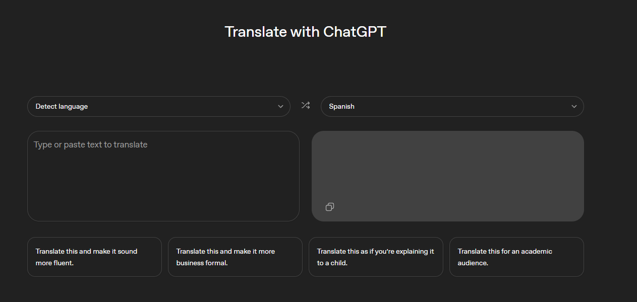 A screenshot of the "Translate with ChatGPT" web interface, featuring side-by-side input and output text boxes. The language selection dropdowns at the top are configured to "Detect language" on the left and "Spanish" on the right. Below the main workspace, four preset buttons allow users to customize the translation style: "make it sound more fluent," "make it more business formal," "explaining it to a child," and "for an academic audience".