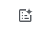 A close-up screenshot of a gray line icon on a clean white background. The icon displays a stylized clipboard or document outline containing three bullet points or checklist lines on the left side. A distinctive four-pointed sparkle icon sits over the top-right corner of the document, representing an AI-assisted or smart feature. 