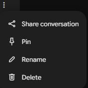 Screenshot of an active menu dropdown inside the Gemini app, showing text options for "Share conversation", "Pin", "Rename", and "Delete".