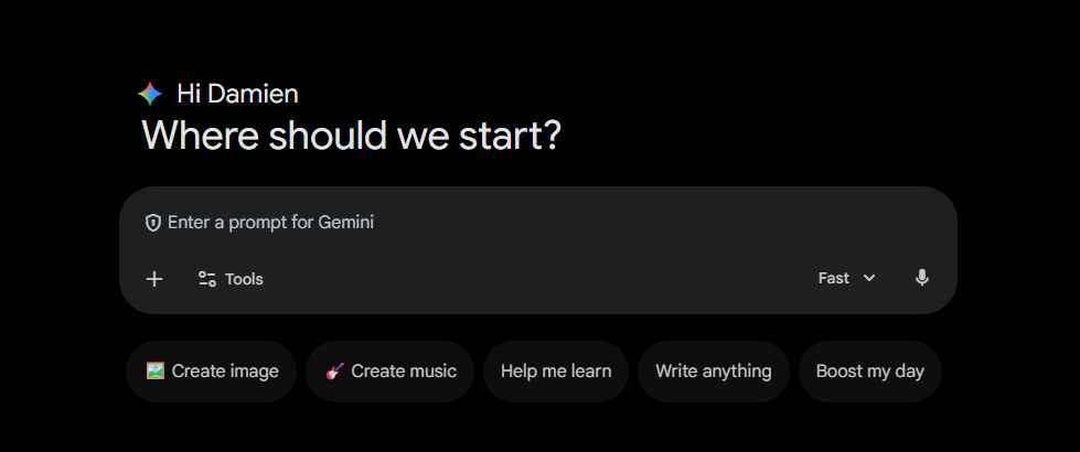 A screenshot of the Gemini home screen in dark mode with the greeting "Hi Damien, Where should we start?". Below the prompt bar are several action buttons: "Create image," "Create music," "Help me learn," "Write anything," and "Boost my day".