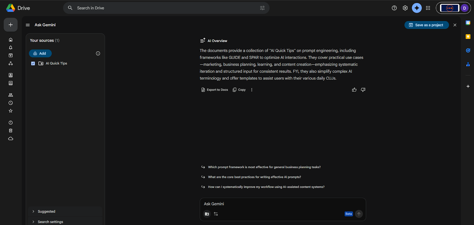 A screenshot of the "Ask Gemini" interface within Google Drive. The main panel displays an "AI Overview" summarizing the "AI Quick Tips" documents, noting they cover prompt engineering frameworks like GUIDE and SPAR. A left sidebar shows the active source as the "AI Quick Tips" folder. At the bottom, several suggested follow-up questions are listed above a prompt bar.