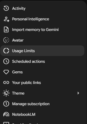 A screenshot of a dark-mode vertical settings menu in Gemini. The options listed from top to bottom are Activity, Personal Intelligence, Import memory to Gemini, Avatar, Usage Limits (which is highlighted in a gray capsule format), Scheduled actions, Gems, Your public links, Theme, Manage subscription, and NotebookLM.