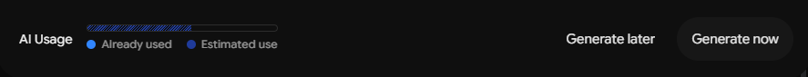AI Usage bar indicating usage levels alongside options to Generate later or Generate now.